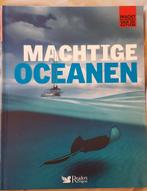 Machtige oceanen prachtig boek, Ophalen of Verzenden, Zo goed als nieuw, Natuur algemeen