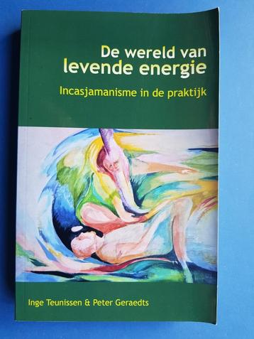 De wereld van levende energie - Inge Teunissen beschikbaar voor biedingen