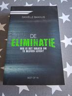 boek danielle bakhuis - de eliminatie, Boeken, Ophalen of Verzenden, Zo goed als nieuw