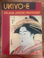 Ukiyo-e – 250 jaar Japanse prentkunst, Ophalen of Verzenden, Zo goed als nieuw