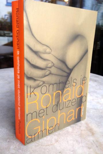 Giphart, Ronald - Ik omhels je met duizend armen (2000) beschikbaar voor biedingen