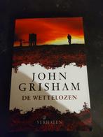 John Grisham - De Wettelozen, Ophalen of Verzenden, Zo goed als nieuw, John Grisham, Nederland