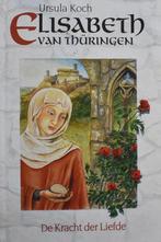 Ursula Koch: Elisabeth van Thüringen, Ophalen of Verzenden, Zo goed als nieuw