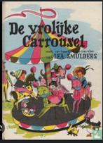 Gezocht: De vrolijke Carroussel - Lea Smulders, Boeken, Ophalen of Verzenden, Gelezen