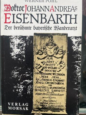 Doctor Johann Andreas Eisenbarth - der berühmte banerifche W beschikbaar voor biedingen