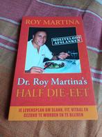 R. Martina - Dokter Roy Martina's half die-eet, Dieet en Voeding, Ophalen of Verzenden, Zo goed als nieuw, R. Martina