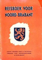 REISBOEK VOOR NOORD-BRABANT [1948] - 4de ITEM GRATIS, Diverse auteurs, Ophalen of Verzenden, 20e eeuw of later, Gelezen