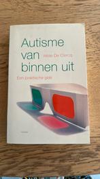 Hilde De Clercq - Autisme van binnen uit, Boeken, Gezondheid, Dieet en Voeding, Ophalen of Verzenden, Zo goed als nieuw, Hilde De Clercq
