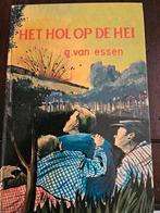 Hol op de hei schrijver G van Essen, Boeken, Ophalen of Verzenden, Zo goed als nieuw