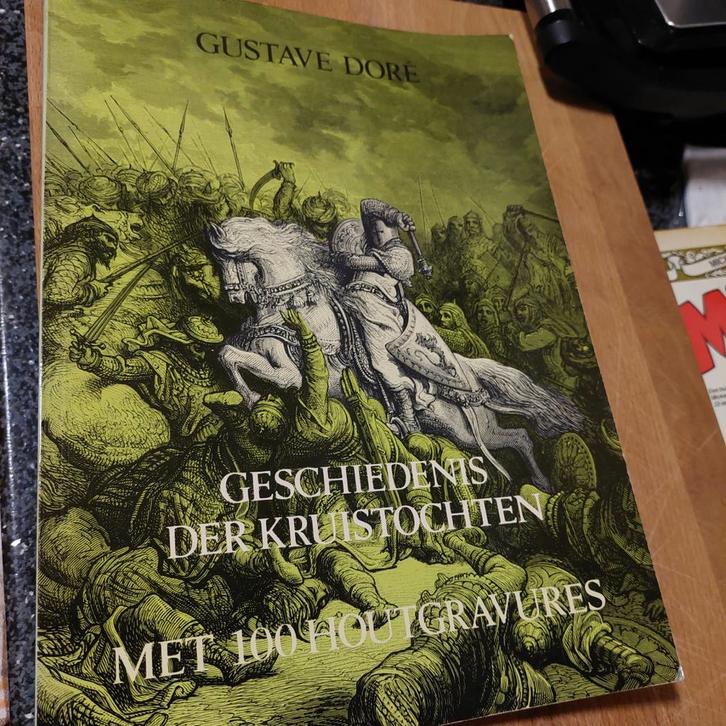 Geschiedenis der Kruistochten - Gustave Doré, Boeken, Geschiedenis | Vaderland, Gelezen, 19e eeuw, Ophalen of Verzenden