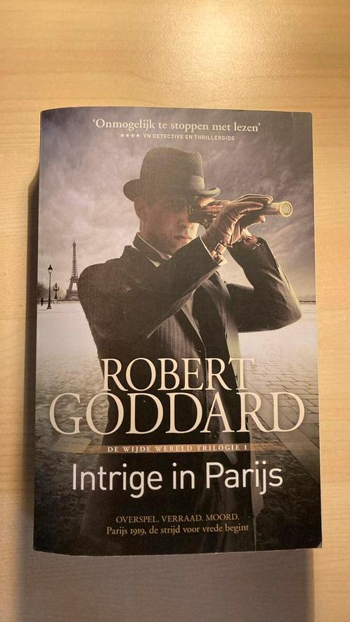 Robert Goddard - Intrige in Parijs, Boeken, Thrillers, Zo goed als nieuw, Nederland, Ophalen of Verzenden