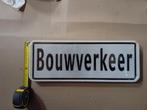 Bouwverkeer verkeersbord, Gebruikt, Ophalen of Verzenden