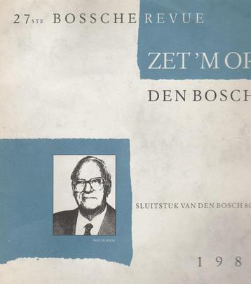 Zet 'm op, Den Bosch-27ste Bossche revue^^ beschikbaar voor biedingen