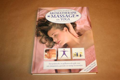 Het complete handboek voor aromatherapie massage en yoga, Boeken, Esoterie en Spiritualiteit, Zo goed als nieuw, Instructieboek