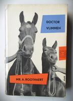 Doctor Vlimmen~Dokter Vlimmen~Mr. A.Roothaert~Bruna Beertjes, Boeken, Gelezen, Ophalen of Verzenden, Roothaert, Nederland