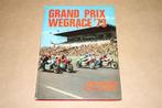 Grand Prix Wegrace 1973 !!, Boeken, Motoren, Ophalen of Verzenden, Gelezen