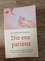 Ellen de Visser - Die ene patiënt, Ophalen of Verzenden, Zo goed als nieuw, Ellen de Visser