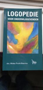 Logopedie voor Onderwijsgevenden - Mieke Pronk-Boerma, Ophalen of Verzenden, Nieuw, HBO, Drs. Mieke Pronk-Boerma