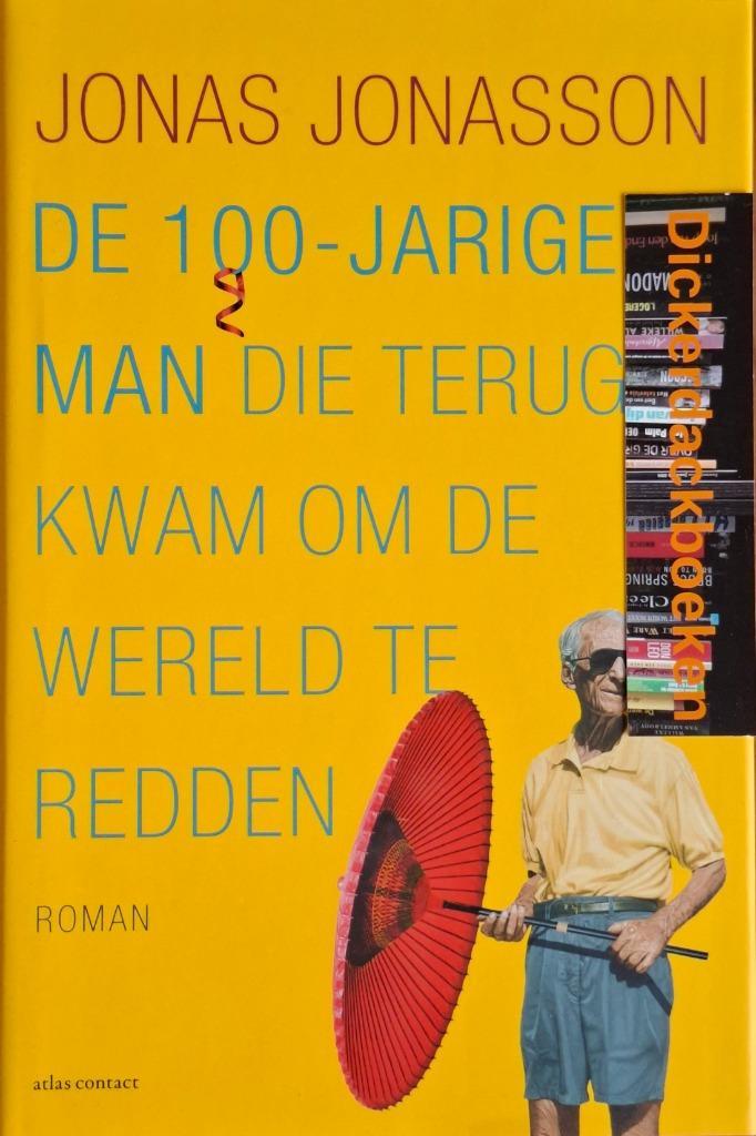 Jonas Jonasson: De 100-jarige man die treugkwam om de wereld, Boeken, Romans, Gelezen, Europa overig, Ophalen of Verzenden