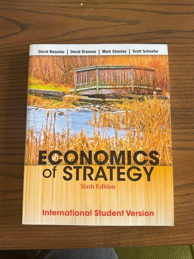 Economics of Strategy - Besanko, Dranove, Shanley, Schaefer, Boeken, Ophalen of Verzenden, Beta, Zo goed als nieuw, HBO