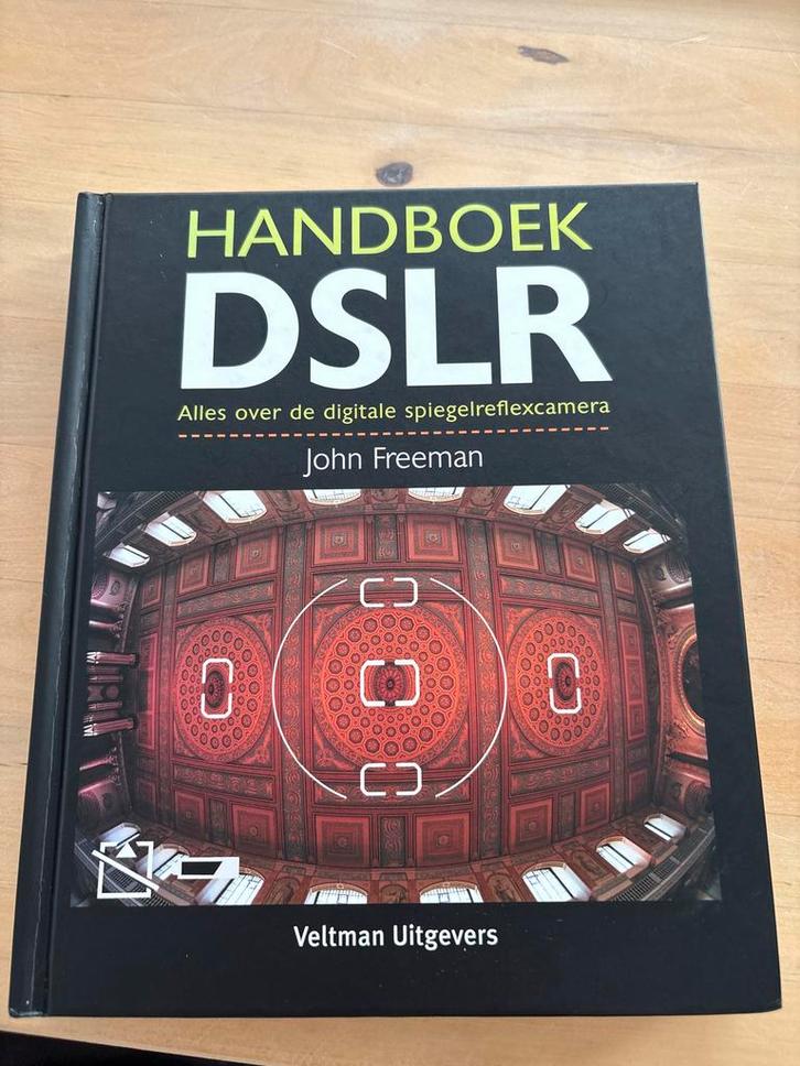 Handboek DSLR - John Freeman, Boeken, Kunst en Cultuur | Fotografie en Design, Zo goed als nieuw, Camera's, Ophalen of Verzenden
