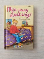 Mijn pony moet weg, Annemarie Dragt, Ophalen of Verzenden, Zo goed als nieuw