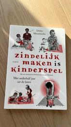 Debby Mendelsohn - Zindelijk maken is kinderspel, Boeken, Ophalen of Verzenden, Zo goed als nieuw, Debby Mendelsohn