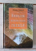 Hans Stolp - Eerlijk kijken naar jezelf, Ophalen of Verzenden, Zo goed als nieuw, Spiritualiteit algemeen, Hans Stolp