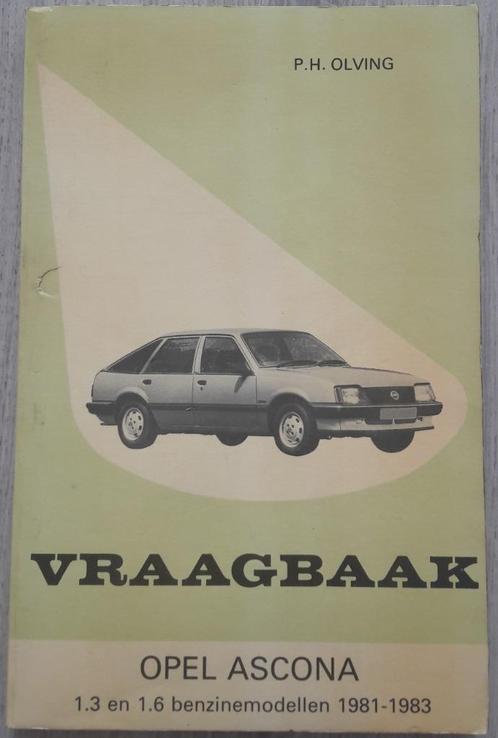 Vraagbaak Opel Ascona C 1.3 en 1.6 benzinemodellen 1981-1983, Auto diversen, Handleidingen en Instructieboekjes, Ophalen of Verzenden
