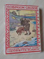 ROBINSON CRUSOE  Henriette Blaauw, Boeken, Kinderboeken | Jeugd | 10 tot 12 jaar, Ophalen of Verzenden, Gelezen