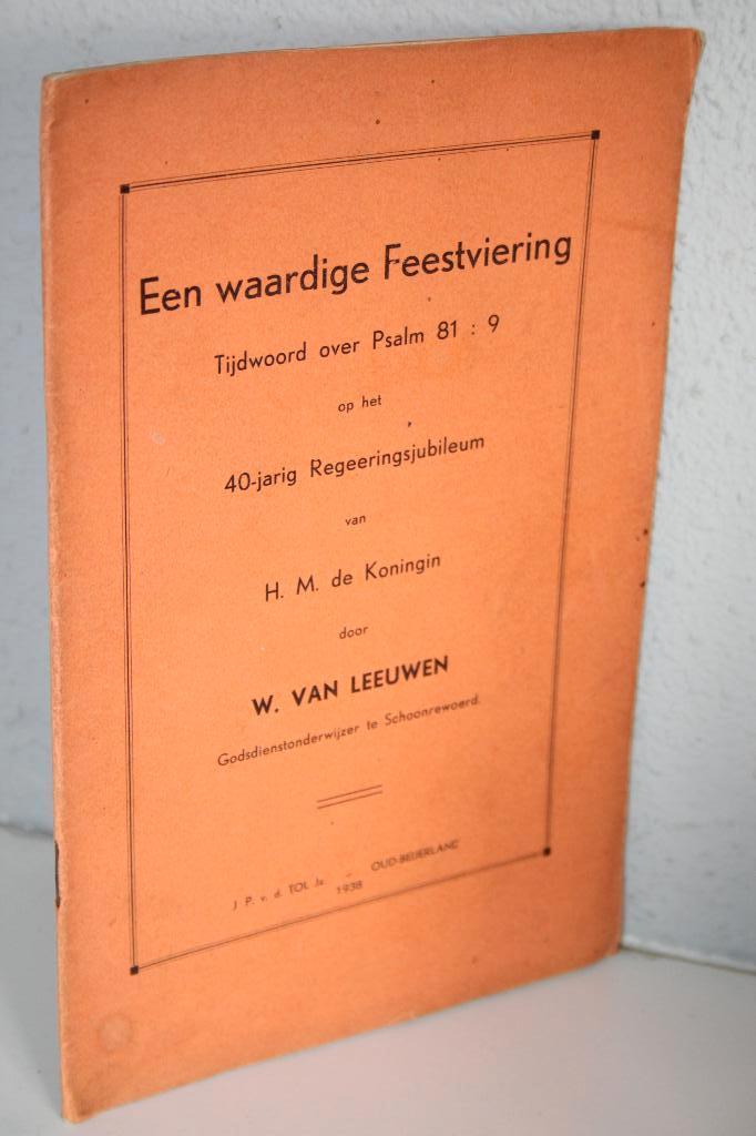 W. van Leeuwen - Een waardige Feestviering. (1938), Boeken, Godsdienst en Theologie, Gelezen, Christendom | Protestants, Ophalen of Verzenden