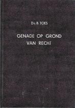 Ds. B. Toes - Genade op grond van recht - 8 Preken., Boeken, Gelezen, Christendom | Protestants, Ophalen of Verzenden, Ds. B. Toes