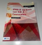 IPMA-D op basis van ICB 4 Courseware, Boeken, Gelezen, Ophalen of Verzenden, HBO