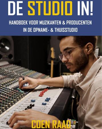 Handboek voor Muzikant/Producer in de Opname- & Thuisstudio! beschikbaar voor biedingen