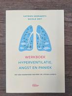 Werkboek hyperventilatie, angst en paniek, Boeken, Katrien Geeraerts; Nicole Smit, Ophalen of Verzenden, Zo goed als nieuw, Nederland
