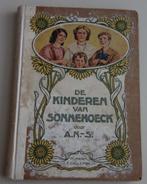 De Kinderen van Sonnehoeck,  zeer oud kinderboek uit de 20e, Ophalen of Verzenden, Gelezen, Aukje.Norel - Straatsma. 
