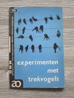 AO 705 Experimenten met trekvogels, Boeken, Ophalen of Verzenden, 20e eeuw of later