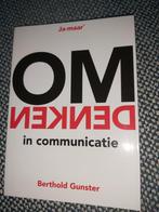 Berthold Gunster - Omdenken in communicatie, Ophalen of Verzenden, Berthold Gunster, Ontwikkelingspsychologie, Zo goed als nieuw