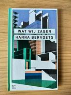 Wat Wij Zagen - Hanna Bervoets (Nieuwstaat), Boeken, Ophalen of Verzenden, Nieuw, Hanna Bervoets, Nederland