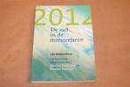 2012 De Ziel in de Meesterjaren — Bewustzijnsverruiming, Boeken, Ophalen of Verzenden, Gelezen, Overige onderwerpen, Achtergrond en Informatie