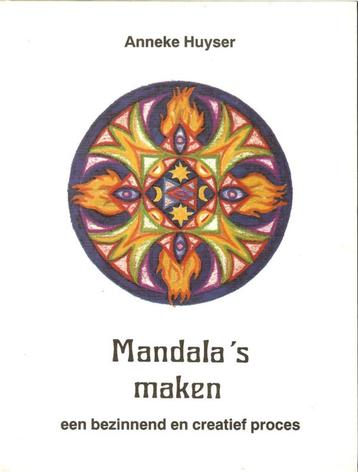 Anneke Huyser - Mandala's maken Ankh-Hermes Deventer 3e druk beschikbaar voor biedingen