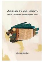 Jezus in de Islam en Koran Ahmed Deedat, Boeken, Godsdienst en Theologie, Zo goed als nieuw, Islam, Verzenden