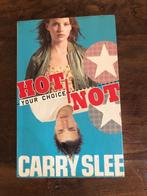 Boek Carry Slee Hot or Not your choice, Boeken, Gelezen, Ophalen of Verzenden, Carry Slee