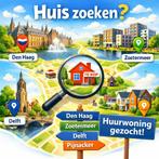 Huurwoning gezocht | Regio Den Haag – Zoetermeer – Delft