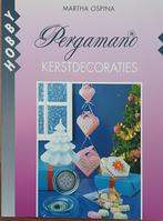 Pergamano Kerstdecoraties - Martha Ospina, Martha Ospina, Ophalen of Verzenden, Zo goed als nieuw, Scrapbooking en Knutselen