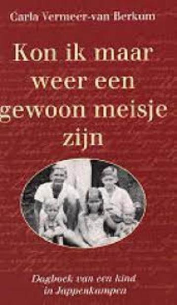 KON IK MAAR WEER EEN GEWOON MEISJE ZIJN - Carla Vermeer-van beschikbaar voor biedingen