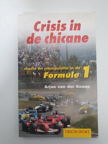 Crisis in de Chicane - Formule 1 boek beschikbaar voor biedingen