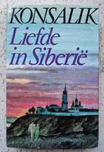 Konsalik - Liefde in Siberië, Ophalen of Verzenden, Zo goed als nieuw, Heinz G. Konsalik, Nederland