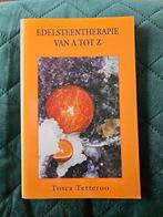 Tosca Tetteroo/ Edelsteentherapie van A tot Z, Boeken, Gelezen, Overige typen, Tosca Tetteroo, Ophalen of Verzenden