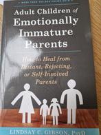 Adult children of emotionally immature parents, Ophalen of Verzenden, Zo goed als nieuw, Overige onderwerpen, Lindsay C. Gibson